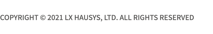 Copyright © 2021 LX Hausys, Ltd. All Rights Reserved