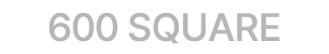 600 Square 