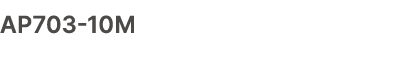 AP703 10M