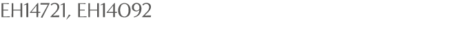 EH14721, EH14092