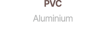 PVC Aluminium