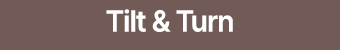 Tilt & Turn