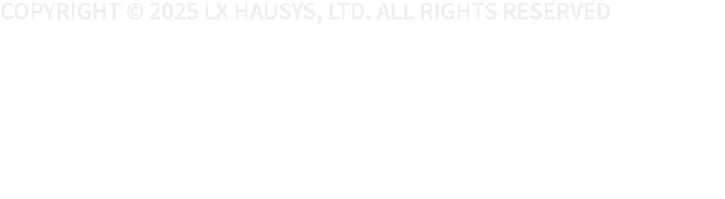 Copyright © 2025 LX Hausys, Ltd. All Rights Reserved