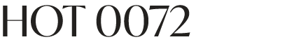 HOT 0072