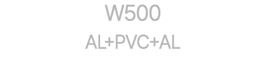 W500 AL+PVC+AL