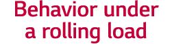 Behavior under a rolling load
