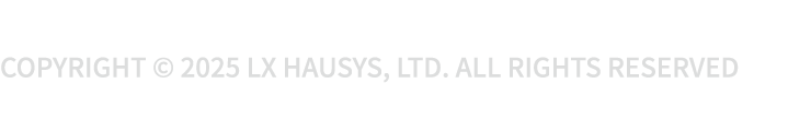 Copyright © 2025 LX Hausys, Ltd. All Rights Reserved