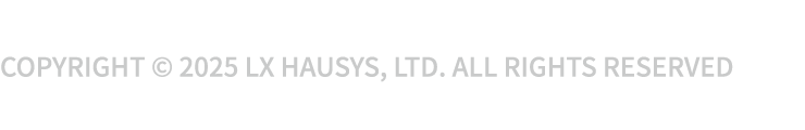Copyright © 2025 LX Hausys, Ltd. All Rights Reserved