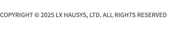 Copyright © 2025 LX Hausys, Ltd. All Rights Reserved